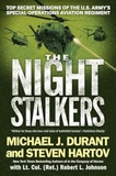 The Night Stalkers: Top Secret Missions of the U.S. Army's Special Operations Aviation Regiment