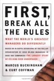 First, Break All the Rules: What the World's Greatest Managers Do Differently