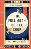 The Full Moon Coffee Shop: A Novel