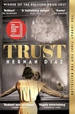 Trust by Hernan Diaz
