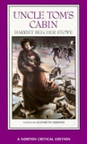Uncle Tom's Cabin: Authoritative Text, Backgrounds and Contents, Criticism