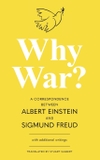 Why War? A Correspondence Between Albert Einstein and Sigmund Freud