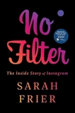 No Filter (The inside story of Instagram)