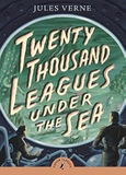 Twenty Thousand Leagues Under the Sea (Puffin Classics)