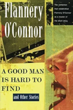 A Good Man Is Hard to Find and Other Stories