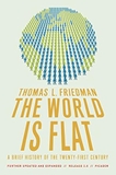 The World Is Flat 3.0: A Brief History of the Twenty-first Century (Further Updated and Expanded)