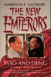 THE NEW EMPERORS: Mao & Deng, a Dual Biography