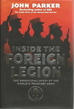 Inside the Foreign Legion: The Sensational Story of the World's Toughest Army