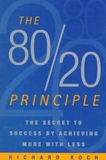 The 80/20 Principle: The Secret to Achieving More with Less
