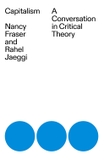 Capitalism: A Conversation in Critical Theory
