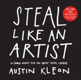 Steal Like an Artist by Austin Kleon