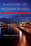 A History of Modern Russia: From Tsarism to the Twenty-First Century, Third Edition