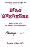 Bias Breakers: Breaking down the barriers of discrimination