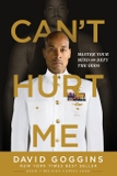 Can't Hurt Me: Master Your Mind and Defy the Odds
