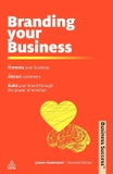 Branding Your Business: Promoting Your Business, Attracting Customers, Build Your Brand Through the Power of Emotion (Business Success)