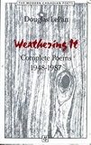 Weathering It: Poems 1948-1987