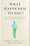 What Happened to You?