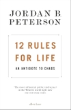12 Rules for Life: An Antidote to Chaos