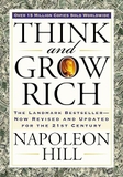 Think and Grow Rich: The Landmark Bestseller Now Revised and Updated for the 21st Century