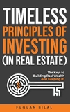 Timeless Principles of Investing (in Real Estate)