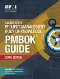 A Guide to the Project Management Body of Knowledge (PMBOK® Guide) – Sixth Edition