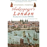 Globe: Life In Shakespeare's London