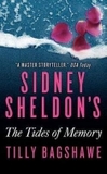 Sidney Sheldon's The Tides of Memory: Alexia de Vere in a Fast Moving Suspense Thriller Where Secrets Turn Deadly