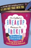 It's Called A Breakup Because It's Broken, The Smart Girl's Break-up Buddy