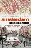 Amsterdam: A History of the World's Most Liberal City