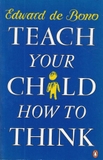Teach Your Child How to Think