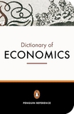 The Penguin Dictionary of Economics: Seventh Edition