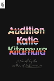 Audition: A Novel
