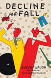 Decline and Fall (Warbler Classics Annotated Edition)