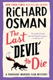 The Last Devil to Die: A Thursday Murder Club Mystery, Book 4