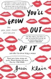 You'll Grow Out of It
