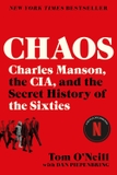 Chaos: Charles Manson, the CIA, and the Secret History of the Sixties
