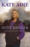Into Danger: Risking Your Life for Work