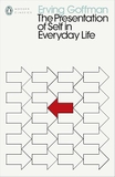The Presentation of Self in Everyday Life
