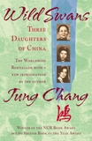Wild Swans: Three Daughters of China – One of the Sunday Times Top 100 Bestselling Books of the Past 50 Years