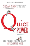 Quiet Power: The Secret Strengths of Introverted Kids