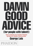 Damn Good Advice