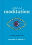A Little Bit Of Meditation: An Introduction To Mindfulness