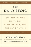 The Daily Stoic: 366 Meditations on Wisdom, Perseverance, and the Art of Living