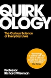 Quirkology: The Curious Science of Everyday Lives