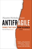 Antifragile: Things That Gain from Disorde