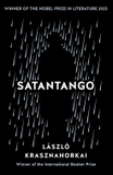 Satantango: Winner of the Nobel Prize in Literature 2025