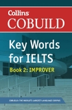 COBUILD Key Words for IELTS: Book 2 Improver
