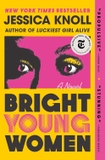 Bright Young Women: A Novel