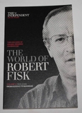 The World of Robert Fisk Volume 2 1999-2008 From Kosovo to Baghdad