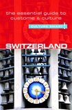Switzerland: The Essential Guide to Customs & Culture